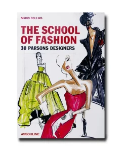 Boek The School Of Fashion 30 Parsons Designers Diversen^Assouline Online